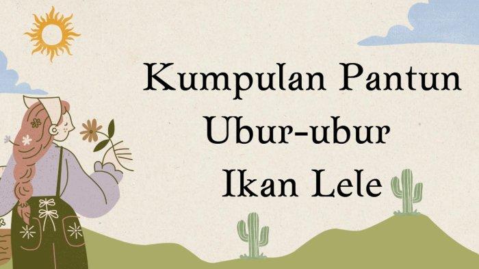 Pantun ubur ubur ikan lele